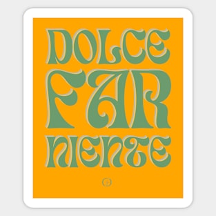 Dolce Far Niente #18 Sticker